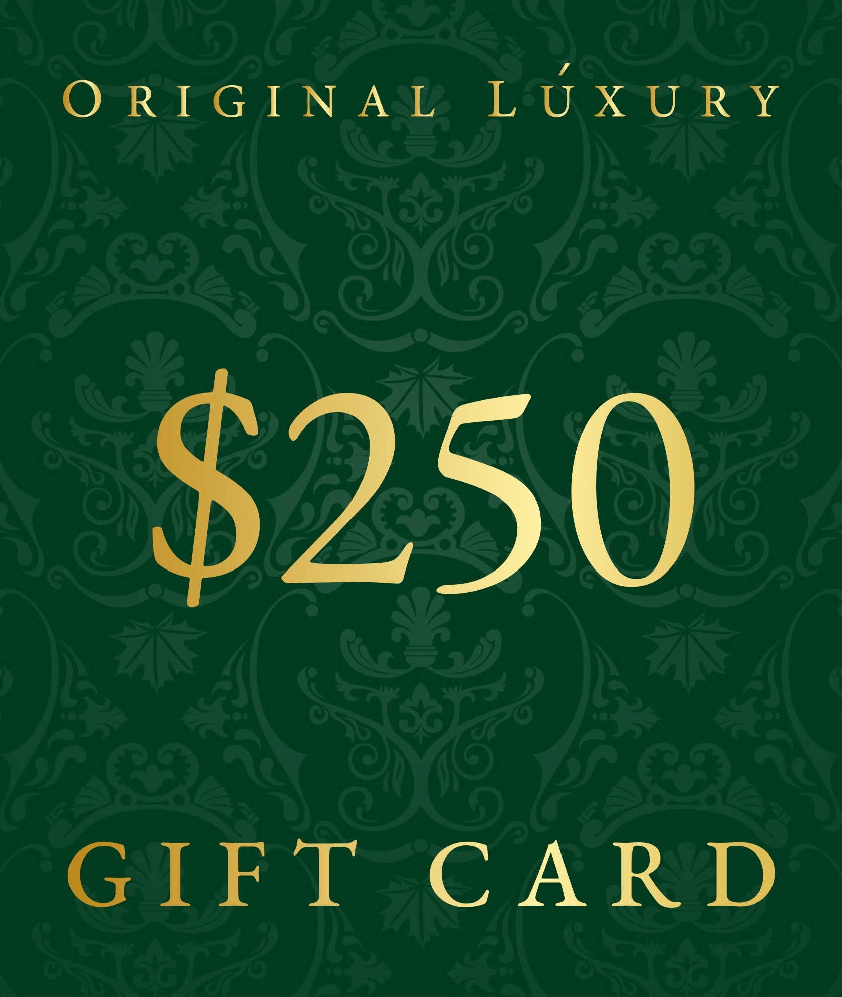OriginalLuxury Gift Card | $250